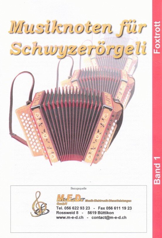 Kompositionen für das 18-bässige Schwyzerörgeli im Griffschrift-Notensystem.