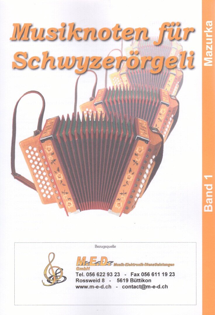 Kompositionen für das 18-bässige Schwyzerörgeli im Griffschrift-Notensystem.