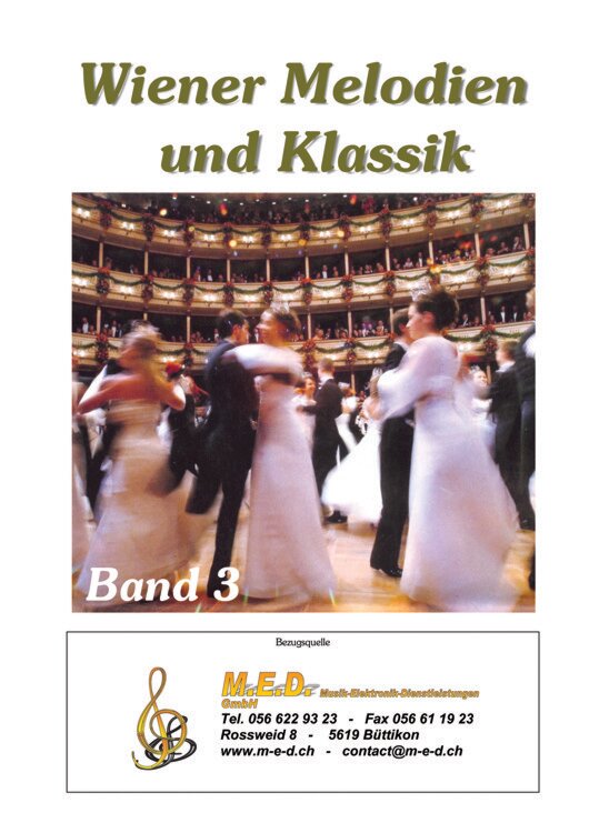 Wiener Melodien und Klassik - Band 3 Kompositionen für das 18-bässige Schwyzerörgeli im Griffschrift-Notensystem.